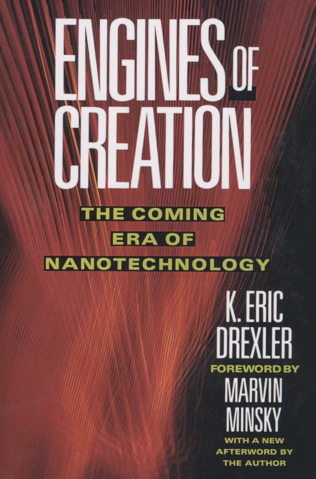 Engines of Creation by K. Eric Drexler